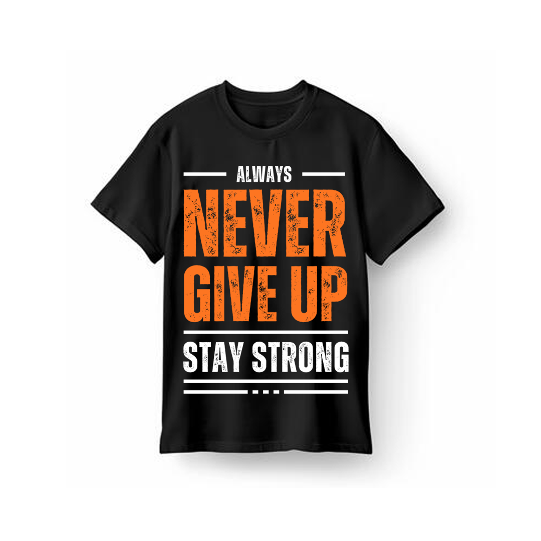 Unisex Never Give Stay Strong T-Shirt