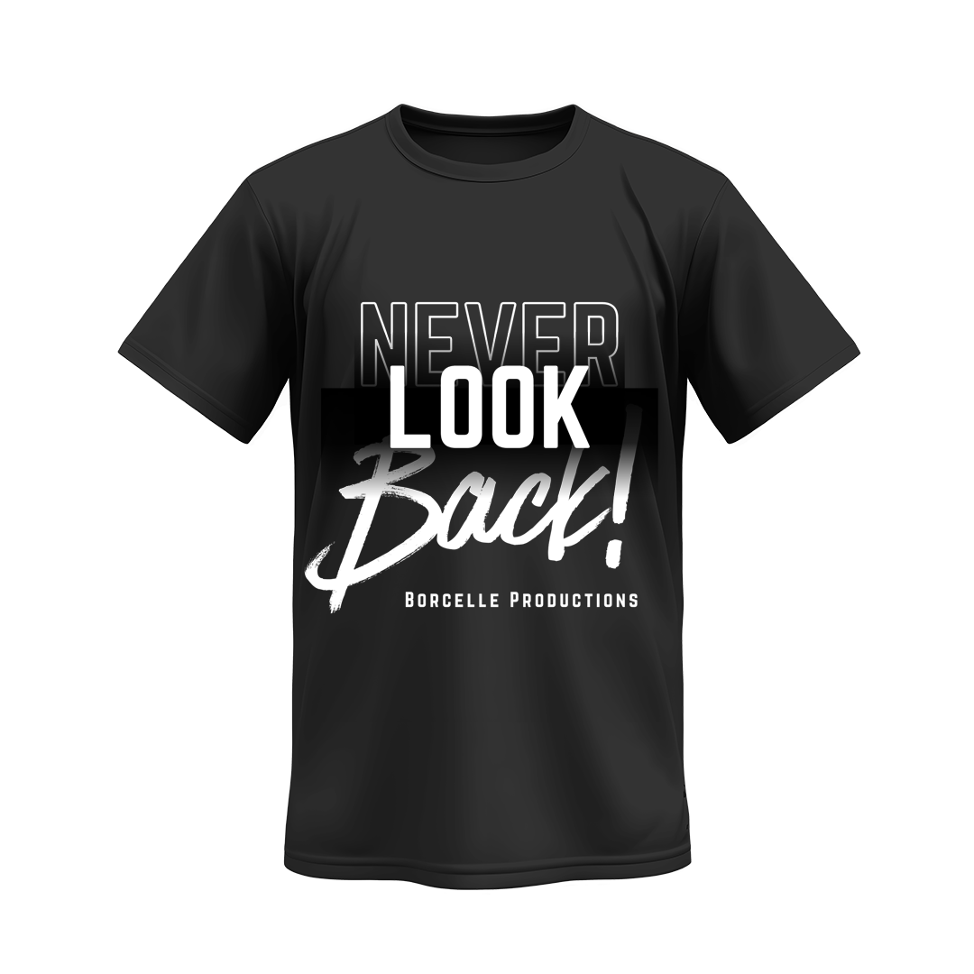 Unisex Never Look Back T-Shirt