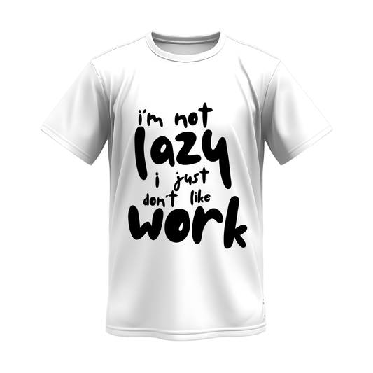 Unisex Lazy Work T-Shirt