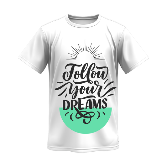 Unisex Follow Your Dreams T-Shirt