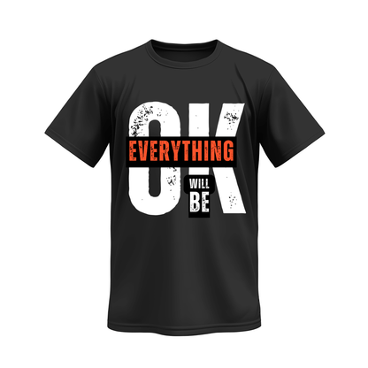 Everything Ok T-Shirt