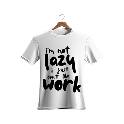Unisex Lazy Work T-Shirt