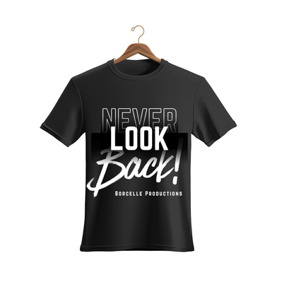 Unisex Never Look Back T-Shirt