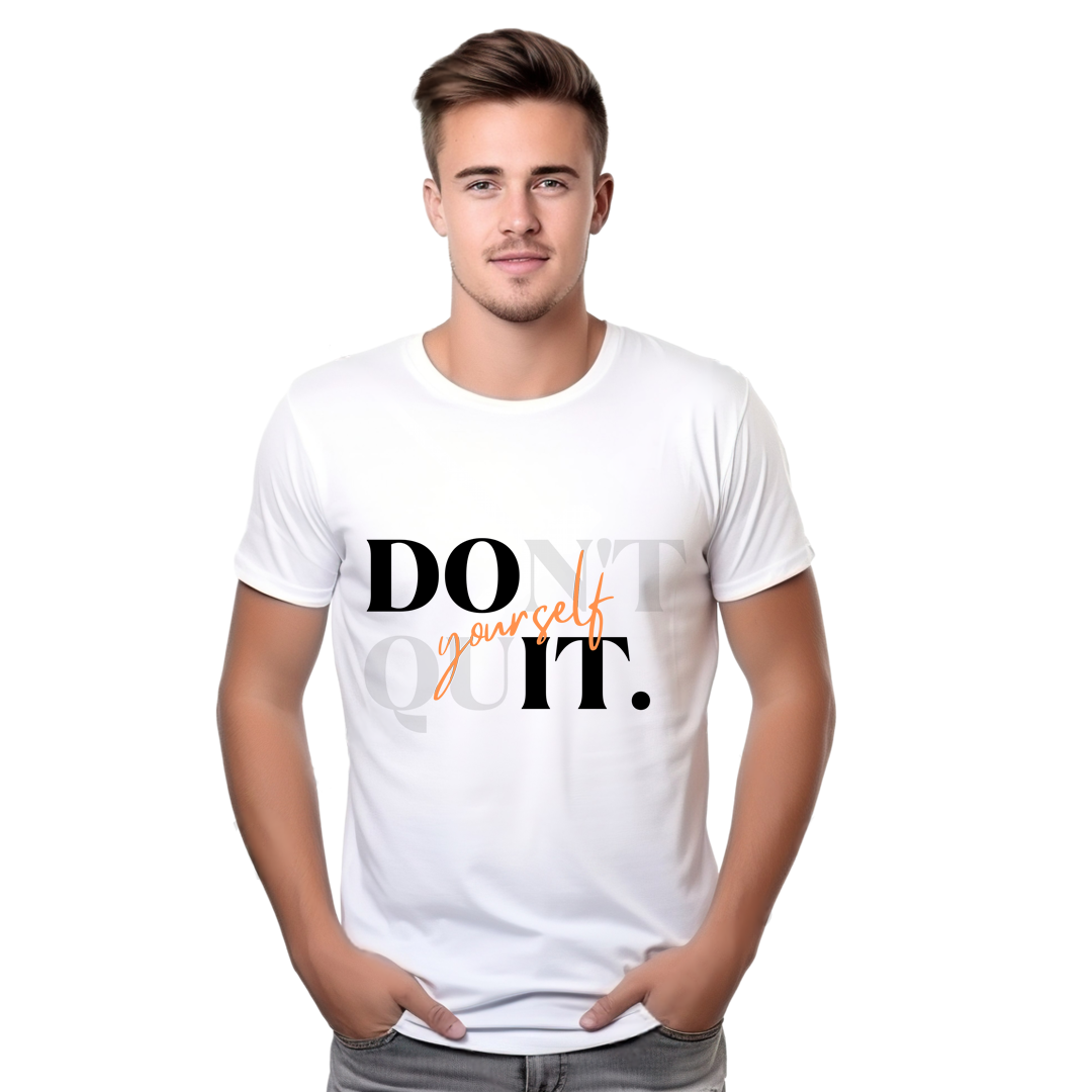 Don't Quit T-Shirt