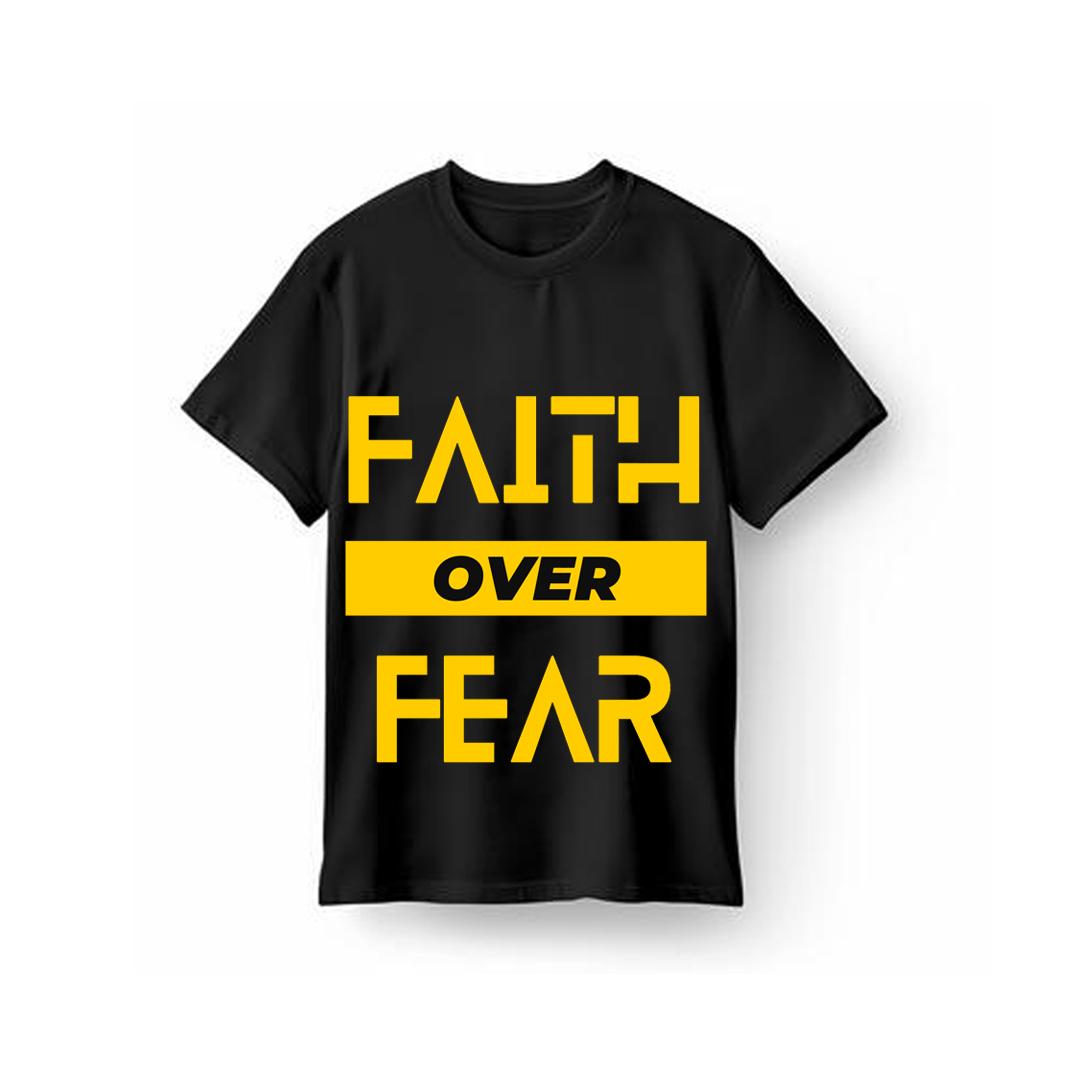 Unisex Faith Over Fear T-Shirt