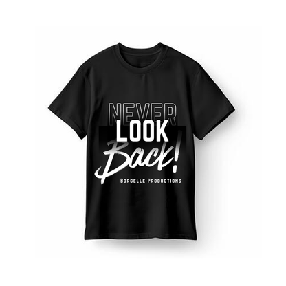 Unisex Never Look Back T-Shirt