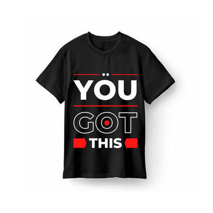 Unisex You Got This T-Shirt