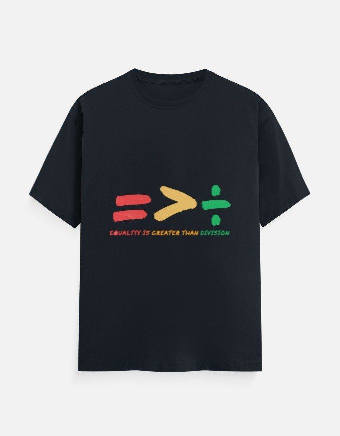 Equality Is Greater Than Division T-Shirt